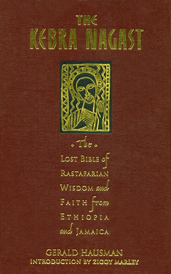 The Lost Bible of Rastafarian Wisdom and Faith from Ethiopia and Jamaica